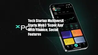 Tech Startup MultiversX Starts Web3 'Super App' With Finance, Social Features