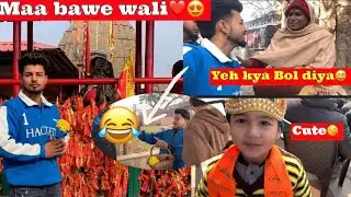 Bawe gye Mata k darwar❤️🙏🏻 || yeh kya Bol diya😂 || daily vlogs||