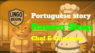 Portuguese story｜Ramen Shop｜Chef & Customer