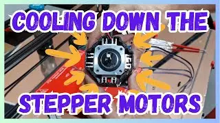 How to Cooling Down the Stepper Motors?!!
