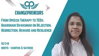 From Speech Therapy to TEDx - Dharshani Sivakumar on Rejection, Redirection, Reward and Resilience