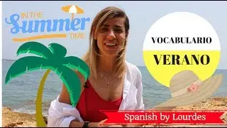 Vocabulario verano. Summer vocabulary. Summer words. Spanish lesson