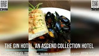 The Gin Hotel, an Ascend Collection Hotel
