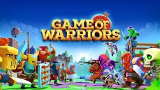 Game of Warriors (Gameplay Android)