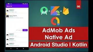 AdMob Ads | 06 Native Ads |  Android Studio | Kotlin