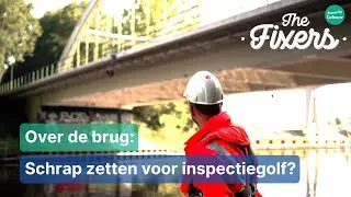 Hoe de markt van bruginspecties wel anders móet samenwerken | #3 Over de brug | The Fixers