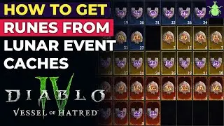 Diablo 4 - How To Get Runes from The Lunar Event Caches