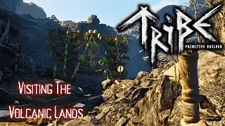 Visiting The Volcanic Lands. | Tribe Primitive Builder Gameplay EP08