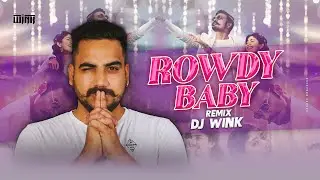ROWDY BABY REMIX &ndash; DJ WINK Promo