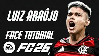 EA FC 26 - LUIZ ARA&Uacute;JO FACE TUTORIAL + STATS [FLAMENGO].