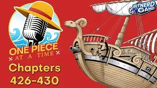 One Piece at a Time Episode 95: Chapters 426-430 (Podcast)
