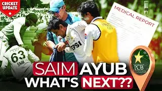 Saim Ayub's Medical Report | What's Next?? | PSL 2025 | Cricket Update