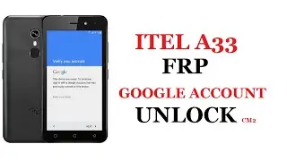 ITEL A33 FRP GOOGLE ACCOUNT UNLOCK CM2