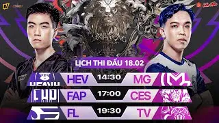 HEV vs GM | FAP vs CES | FL vs TV | ĐTDV M&Ugrave;A XU&Acirc;N 2022 V&Ograve;NG 3 NG&Agrave;Y 18.02