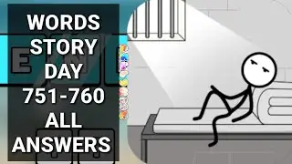 Words Story Day 751 752 753 754 755 756 757 758 759 760 All Answers/Walkthrough/