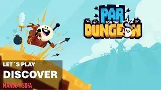 LET'S PLAY - PAR FOR THE DUNGEON &ndash; SIN COMENTARIOS