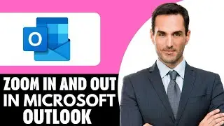 Как увеличивать и уменьшать масштаб в Microsoft Outlook &ndash; (2025) Пошаговое руководство
