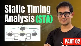 STATIC TIMING ANALYSIS (STA) Part-2 | Advanced VLSI Topics | Download VLSI FOR ALL App