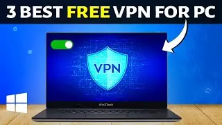 Top 3 FREE VPN for PC in India 2024 | Fast, Safe & Secure VPN Options