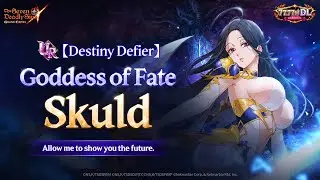 [7DS] 77.77M DL Godlike Festival : [Destiny Defier] Goddess of Fate Skuld Trailer