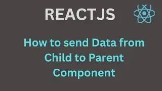How to Send Data from Child to Parent Component In React || Lifting State Up In React Interview