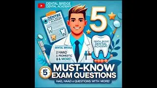 Top 5 Dentistry Exam Questions Explained | HAAD, DHA, PROMETRIC, MOH, GDC, NDEB Prep