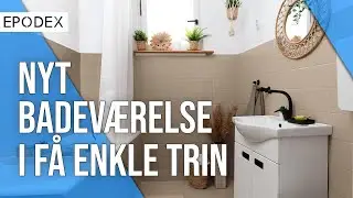 Renovering af badev&aelig;relset - g&oslash;r gammelt til nyt med EPODEX!