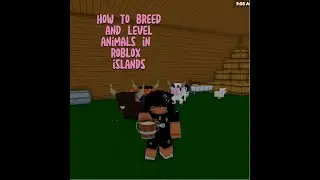 How to breed and level up animals in roblox islands!