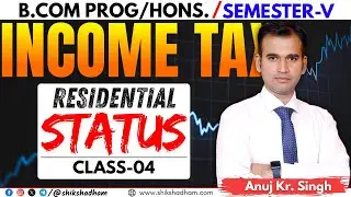Residential Status BCom Question Paper Solution 2024-25  II INCOME TAX  II BCOM CLASSES | Exam Paper
