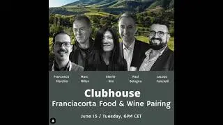 Franciacorta Food & Wine 3/3 | Franciacorta Digital Festival ClubHouse