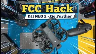 Работает ли взлом FCC на DJI NEO 2 &mdash; Как установить взлом FCC на свой дрон