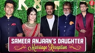 Sameer Anjaan's Daughter's WEDDING Reception | Amitabh Bachchan,Anil Kapoor