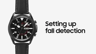 Galaxy Watch3: Setting up fall detection | Samsung