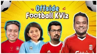 Offside Football KViz EP1 FT. Anirban, Azeem, Smrutika