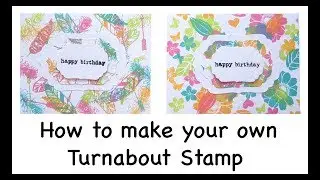 Handmade Turnabout Stamped Card- For World Cardmaking Day