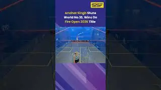 Anahat Singh Makes History | Squash On Fire Open 2026 Champion 🇮🇳🔥
