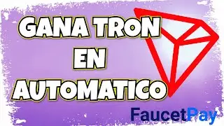 Ganar TRON Gratis y en Autom&aacute;tico
