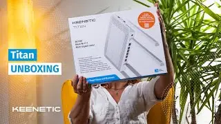 Keenetic Titan Unboxing | BE7200 Mesh Wi-Fi 7 Multi-Gigabit router