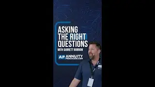 How to Start Powerful Annuity Conversations | Garrett Burrow on Asking the Right Questions