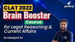 CLAT 2022 Brain Booster | Legal Reasoning & GK Preparation Course | Gradeup