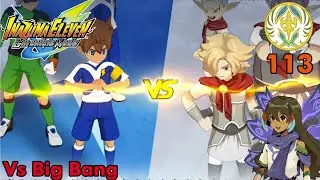 Chronicle Mode Episode 113 - Vs Big Bang (Inazuma Eleven Victory Road)