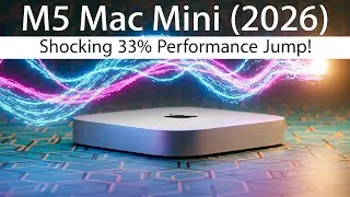 M5 Mac Mini Leaks: Shocking 33% Performance Jump! 😱