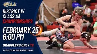 PIAA DISTRICT IV AA Wrestling Championships 2023 Webb Weekly Live