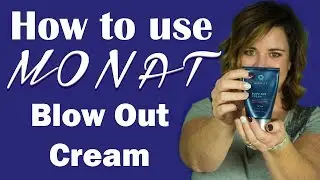 How to Use Monat Blow Out Cream