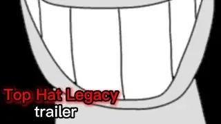 Top Hat Legacy: commit genocide// Official Trailer