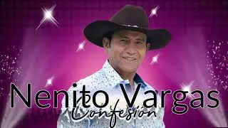 NENITO VARGAS - CONFESI&Oacute;N [EN VIVO]