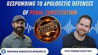 Episode 13: Response Video - A scholar speaks, and an apologist balks with incredulity