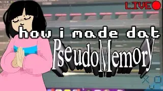 PSEUDOMEMORY VIDEO BREAKDOWN (+ other stuff maybe)