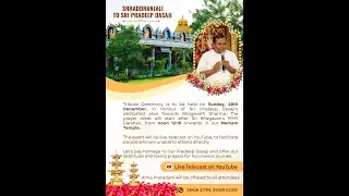 Shraddhanjali To Sri Pradeep Dasaji ஸ்ரீ பிரதீப் தாஸாஜி அவர்களுக்கு ஸ்ரத்தாஞ்சலி