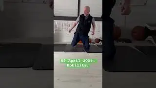 03 April 2024. Mobility. #over50 #mobilitytraining #morningmotivation #morningroutine